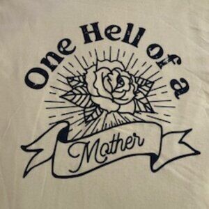 T-shirt -white Gildan "one hell of a mother" short sleeve -medium  -New -